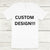 Custom Design T-Shirt